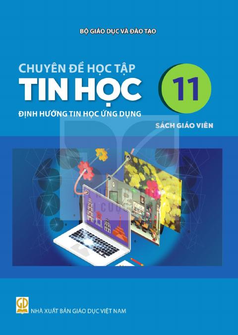 Sách giáo viên Chuyên đề học tập Tin học 11 - Định hướng Tin học ứng dụng - Kết nối tri thức 2026-2027